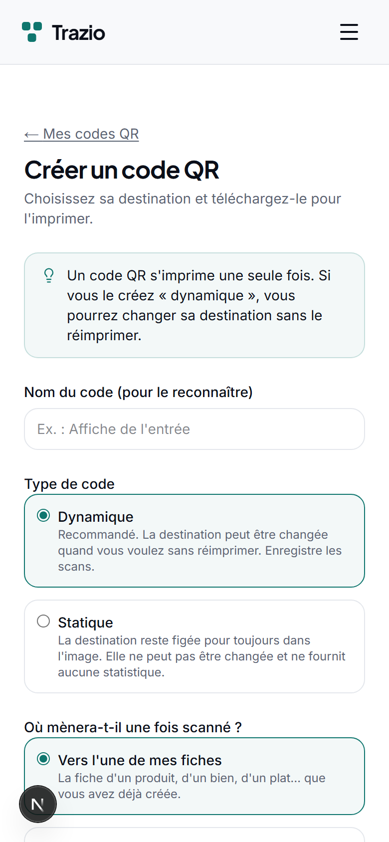 À la création d'un code, vous choisissez le type. Le QR dynamique permet de modifier la destination sans réimprimer et enregistre chaque scan avec son analytique.