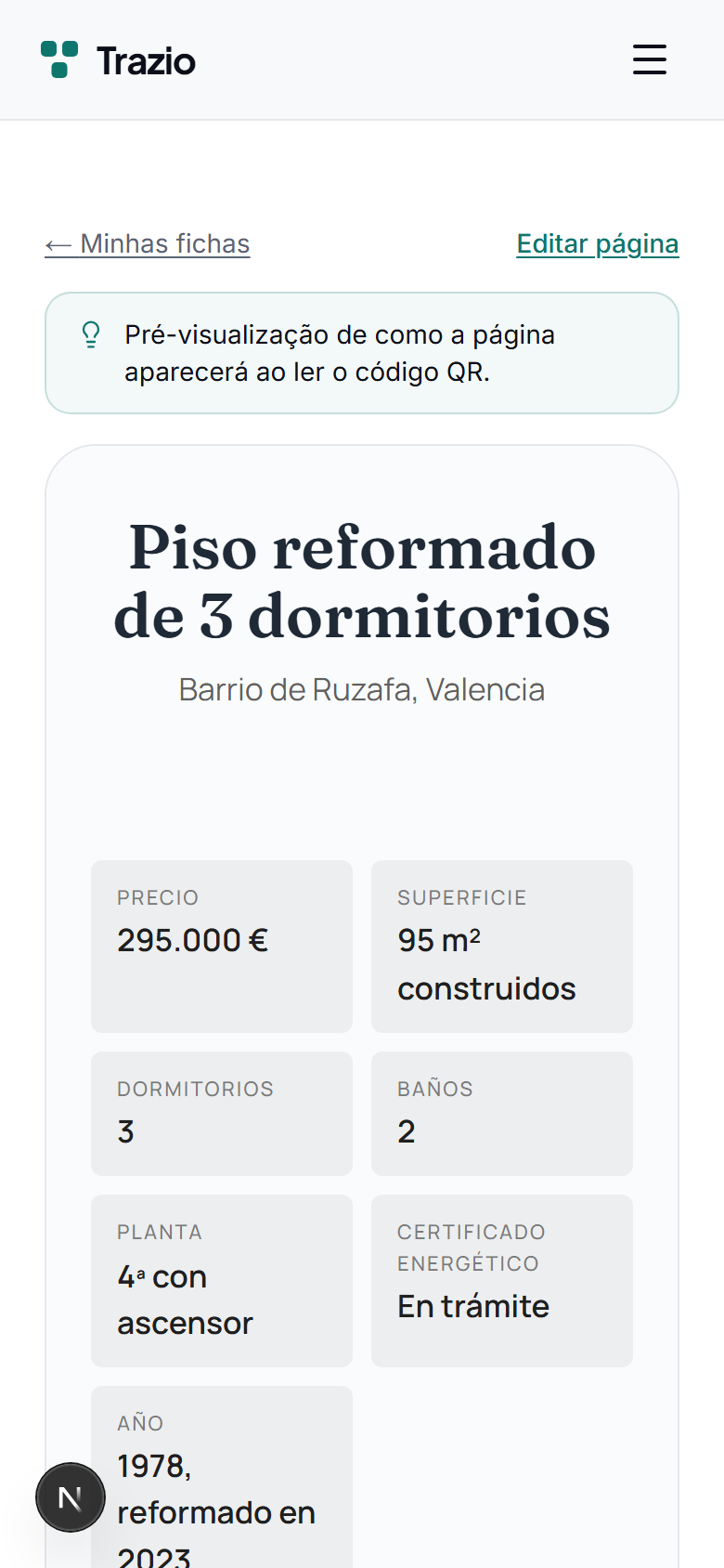 Cada ficha reúne o seu conteúdo num mesmo lugar: título, descrição, imagens e dados de interesse. Tudo se gere a partir da conta do Trazio.